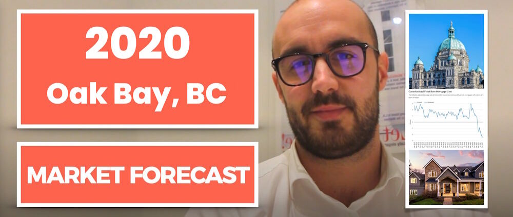 Oak Bay Real Estate market forecast for 2020